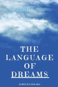 The Language Of DREAMS