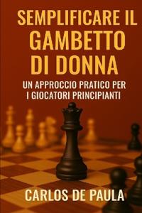 Semplificare il Gambetto di Donna