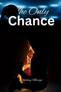 The Only Chance