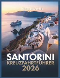 Santorini Kreuzfahrtführer 2026
