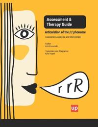Articulation of the /r/ phoneme Assessment & Therapy Guide