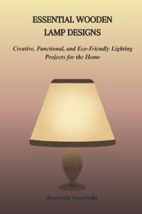 Essential Wooden Lamp Designs