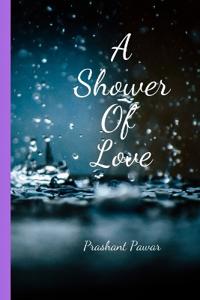 A Shower Of Love