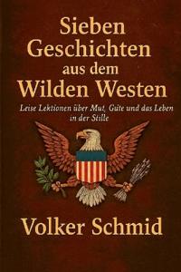 Sieben Geschichten aus dem Wilden Westen