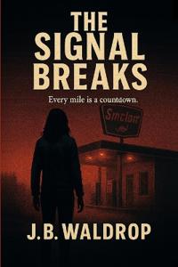 The Signal Breaks