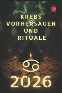Krebs Vorhersagen und Rituale 2026