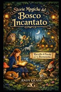 Storie Magiche del Bosco Incantato