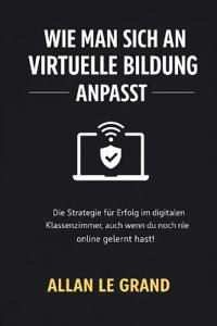 Wie Man Sich an Virtuelle Bildung Anpasst