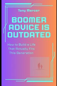 Boomer Advice Is Outdated