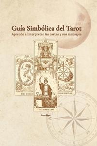 Guia Simbolica del Tarot