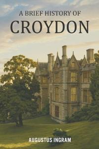 A Brief History of Croydon