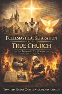 The Anabaptist Ecclesiastical Separation Model