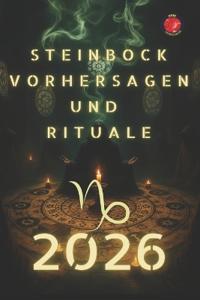 Steinbock Vorhersagen und Rituale 2026