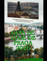 Guía de viaje de Praga 2026