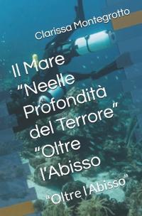 Il Mare "Neelle Profondità del Terrore" "Oltre l'Abisso