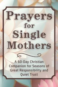 Prayers for Single Mothers