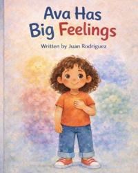 Ava Has Big Feelings