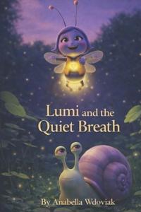Lumi and the Quiet Breath