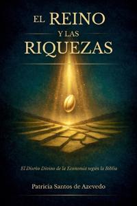 El Reino y las Riquezas