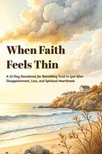 When Faith Feels Thin