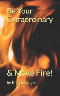 Be Your Extraordinary!