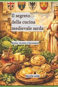Il segreto della cucina medievale sarda.