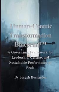 Human-Centric Transformation Blueprint(TM)