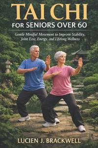 Tai CHI for Seniors Over 60