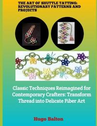 The Art of Shuttle Tatting
