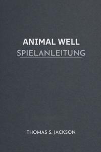 Animal Well Spielanleitung