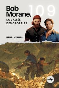 Bob Morane - La Vallée des Crotales
