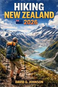 Hiking New Zealand 2026