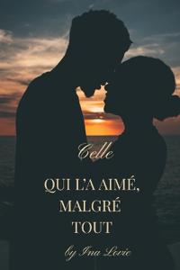Celle qui l'a aimé malgré tout