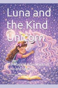 Luna and the Kind Unicorn