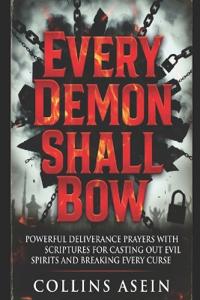 Every Demon Shall Bow