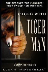 Caged with Tiger Man