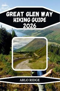 Great Glen Way Hiking Guide 2026