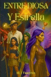 Entre Diosa y Estrella