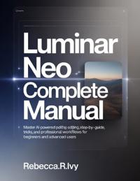 Luminar Neo Complete Manual