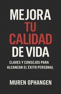 Mejora Tu Calidad de Vida