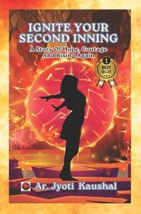 Ignite Your Second Inning