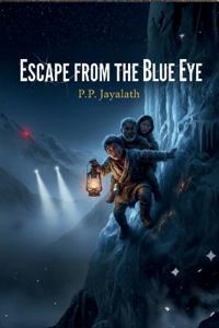 Escape from the Blue Eye