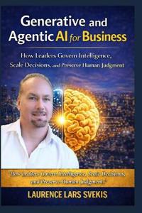 Generative and Agentic AI for Business