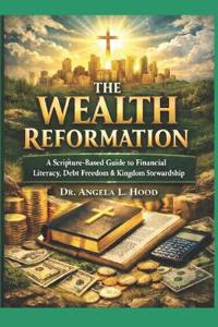 The Wealth Reformation