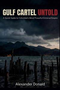 Gulf Cartel Untold