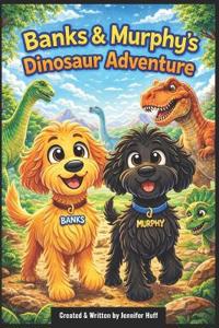 Banks & Murphy's Dinosaur Adventure