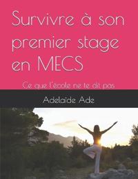 Survivre à son premier stage en MECS