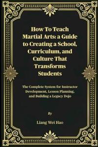 How to Teach Martial Arts