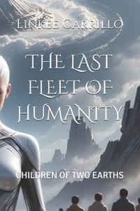 The Last Fleet of Humanity