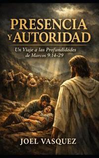 Presencia y Autoridad